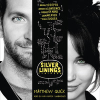 The Silver Linings Playbook: A Novel (Unabridged Fiction)